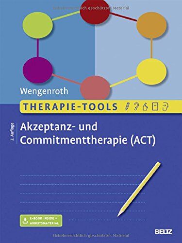 Matthias Wengenroth - Therapie-Tools Akzeptanz- und Commitmenttherapie: Mit E-Book inside und Arbeitsmaterial - Preis vom 13.10.2026 19:28:25 h