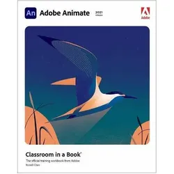Adobe Animate Classroom in a Book (2021 release), Fachbücher von Russell Chun