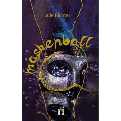 Maskenball, Taschenbuch von Jule Richter, El!es-Verlag, 978-3-95609-274-9