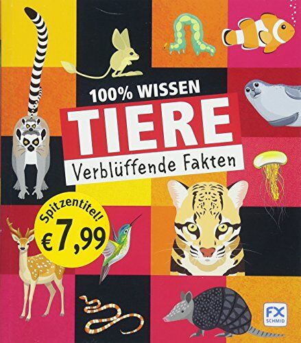Claire Hibbert - 100% Wissen: Tiere: Verblüffende Fakten - Preis vom 11.10.2026 03:10:56 h