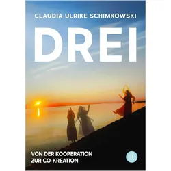 Drei, Ratgeber von Claudia Ulrike Schimkowski
