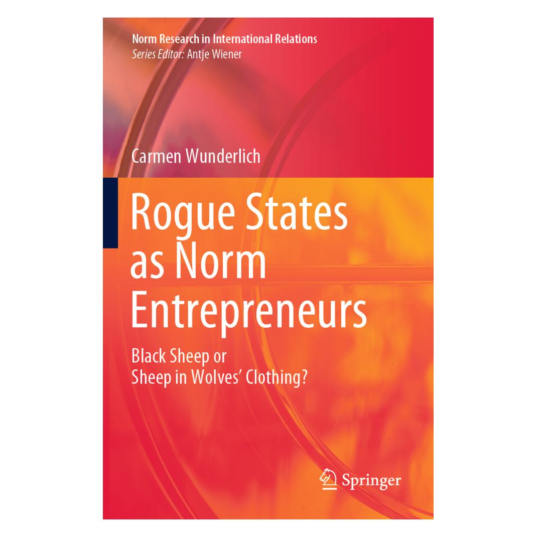 Springer Rogue States as Norm Entrepreneurs (Englisch, Softcover, Carmen Wunderlich) (56161703)