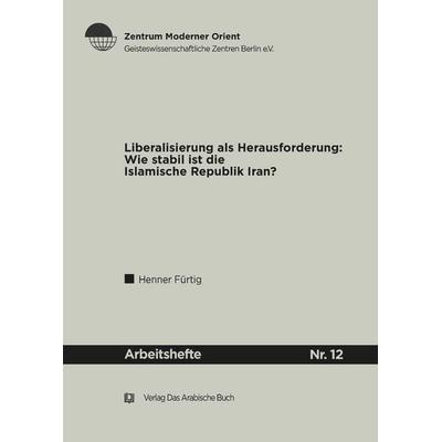 Liberalisierung als Herausforderung, Taschenbuch von Henner Fürtig, De Gruyter, 978-3-86093-109-7