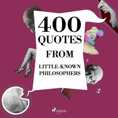 400 Quotes from Little-known Philosophers - Emil Cioran,Epictetus,Gaston Bachelard,Ambrose Bierce, Audio, 9782821179219