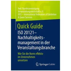 Quick Guide ISO 20121 – Nachhaltigkeitsmanagement in der Veranstaltungsbranche, Fachbücher von Marko Roscher, Dominique Bohler