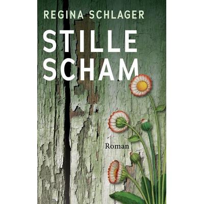 Stille Scham, Taschenbuch von Regina Schlager, BoD – Books on Demand, 978-3-695-71754-5