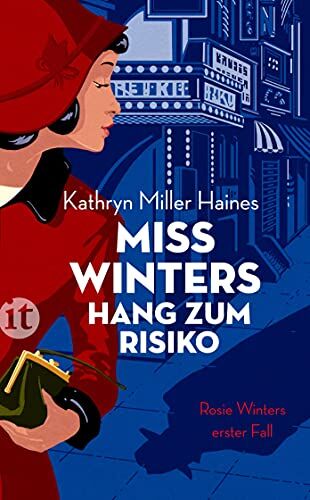 Kathryn Miller Haines - Miss Winters Hang zum Risiko: Rosie Winters erster Fall (insel taschenbuch) - Preis vom 12.10.2026 11:37:12 h