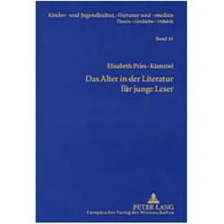 Das Alter in der Literatur für junge Leser, Fachbücher von Elisabeth Pries-Kümmel