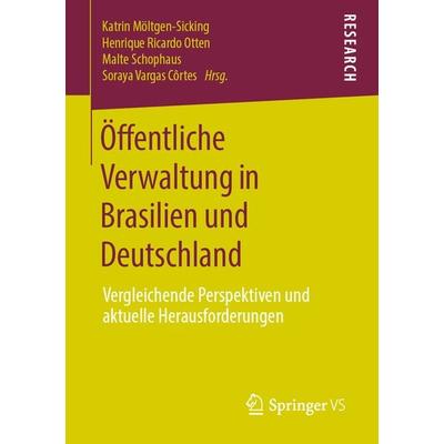 Öffentliche Verwaltung in Brasilien und Deutschland, Taschenbuch von , Springer Fachmedien Wiesbaden GmbH, 978-3-658-27549-5