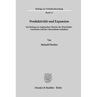 Produktivität und Expansion., Taschenbuch von Meinolf Dierkes, Duncker & Humblot, 978-3-428-02450-6