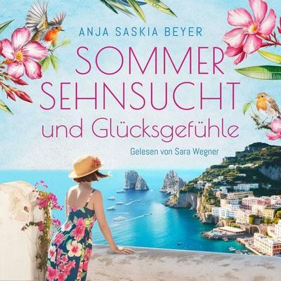 Sommersehnsucht und Glücksgefühle - Anja Saskia Beyer, Audio, 9783982283869
