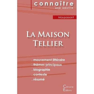 Fiche de lecture La Maison Tellier de Maupassant (Analyse littéraire de référence et résumé complet), Taschenbuch von Guy de Maupassant, Les éditions