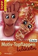 Gabriele Seibold - Motiv-Topflappen häkeln: Witzige Ideen - Preis vom 11.10.2026 15:43:13 h