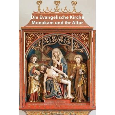 Die evangelische Kirche Monakam und ihr Altar, Taschenbuch von Mathias Köhler, Deutscher Kunstverlag, 978-3-422-02418-2