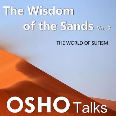 The Wisdom of the Sands, Vol.02 - Osho, Audio, 9780880505772