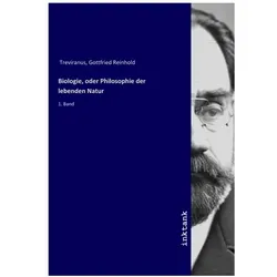 Biologie, oder Philosophie der lebenden Natur, Fachbücher von Gottfried Reinhold Treviranus