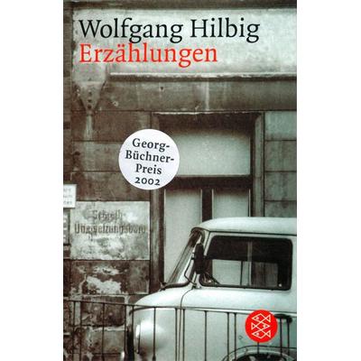 Erzählungen, Taschenbuch von Wolfgang Hilbig, Fischer Taschenbuch Verlag, 978-3-596-15809-6