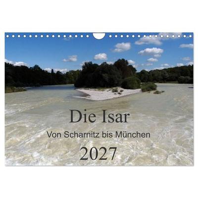 Die Isar - Von Scharnitz bis München (Wandkalender 2027 DIN A4 quer), CALVENDO Monatskalender