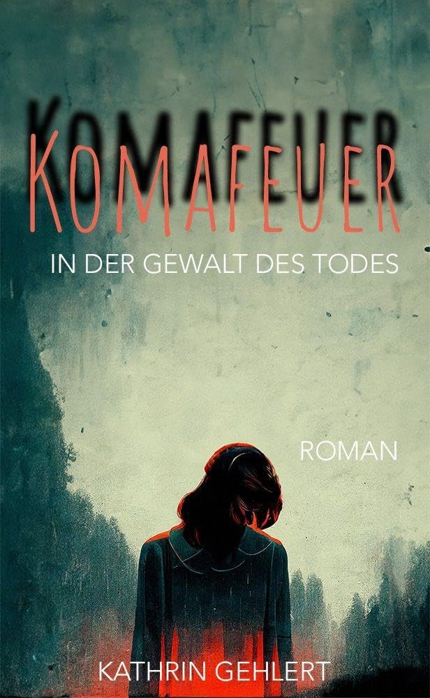 Kathrin Gehlert - Komafeuer - Preis vom 19.10.2026 19:33:35 h