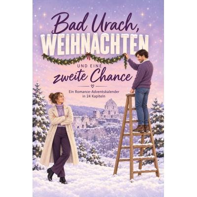 Bad Urach, Weihnachten und eine zweite Chance