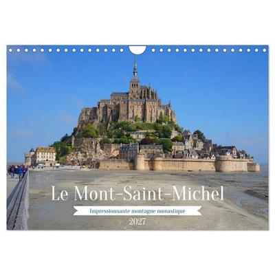 Le Mont-Saint-Michel - Impressionnante montagne monastique (Calendrier mural 2027 DIN A4 vertical), CALVENDO calendrier mensuel