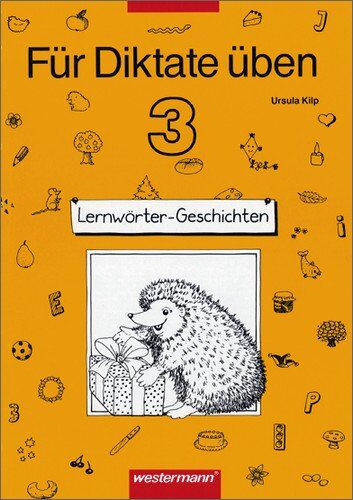Ursula. Kilp - Für Diktate üben. Deutsch für die Grundschule: Für Diktate üben Ausgabe 1996: Arbeitsheft 3 - Preis vom 10.10.2026 11:48:34 h