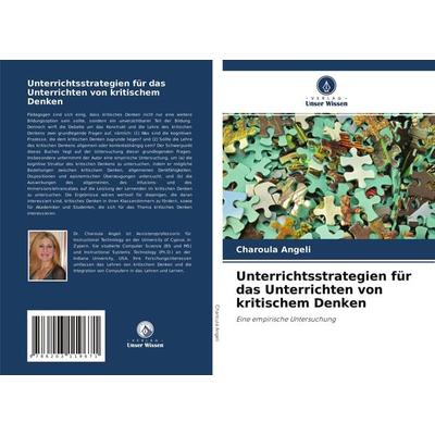 Unterrichtsstrategien für das Unterrichten von kritischem Denken, Taschenbuch von Charoula Angeli, Verlag Unser Wissen, 978-620-3-11967-1