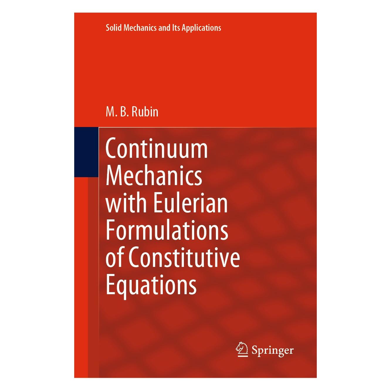 Springer Rubin:Continuum Mechanics with Eulerian (Englisch, Hardcover, M.B. Rubin) (9783030577759)