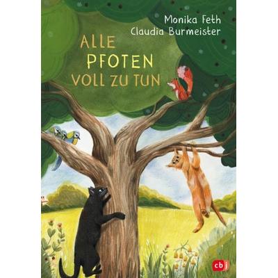 Alle Pfoten voll zu tun, Gebundene Ausgabe von Monika Feth, CBJ, 978-3-570-17990-1