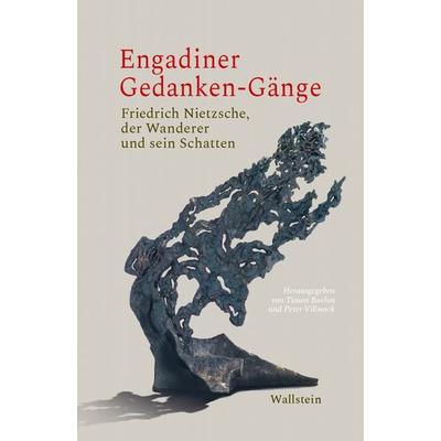 Engadiner Gedanken-Gänge, Gebundene Ausgabe von , Wallstein, 978-3-8353-3917-0