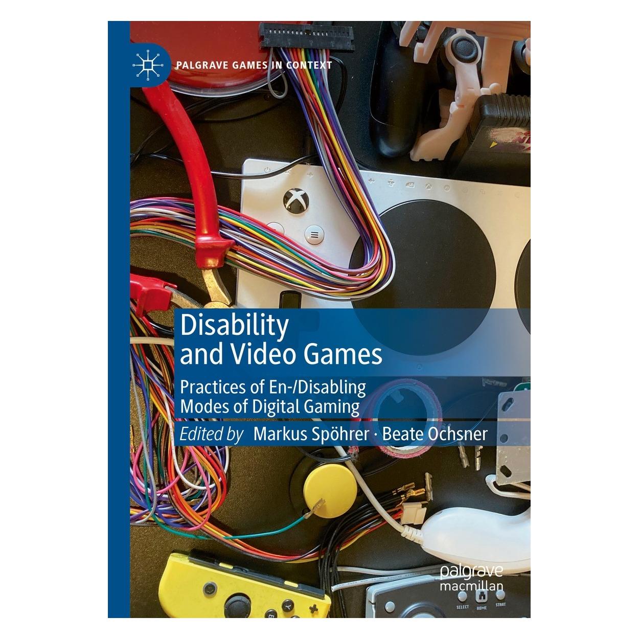 Springer Disability and Video Games (Englisch, Hardcover, Beate Ochsner, Markus Spöhrer) (9783031343735)