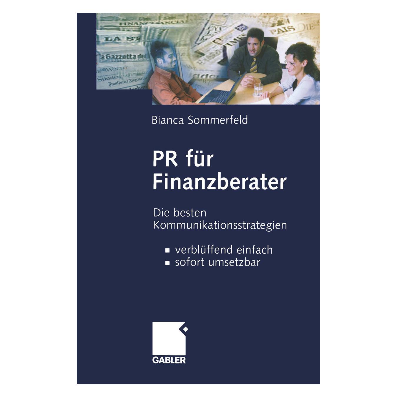 Gabler PR für Finanzberater (Deutsch, Softcover, Bianca Sommerfeld) (55556324)