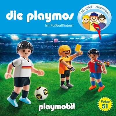Die Playmos - Das Original Playmobil Hörspiel, Folge 51: Im Fussballfieber! - David Bredel,Florian Fickel, Audio, 4260229663219