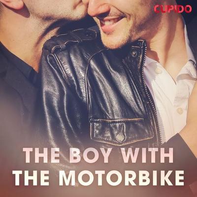 The Boy with the Motorbike - Cupido and others, Audio, 9788726438864