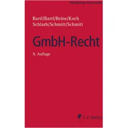 GmbH-Recht, Fachbücher von Harald Bartl, LL.M., Michaela C. Schmitt, Klaus Beine, Detlef Koch, Angela Bartl, Christoph, Schmitt, Eberhard, Schlarb, Ll. M.