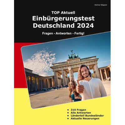 Einbürgerungstest Deutschland 2024, Taschenbuch von Helmut Wagner, BoD – Books on Demand, 978-3-7597-6158-3