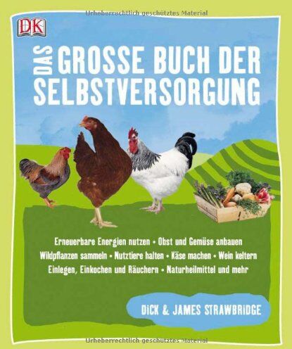 Dick Strawbridge - Das große Buch der Selbstversorgung - Preis vom 05.10.2026 03:47:11 h