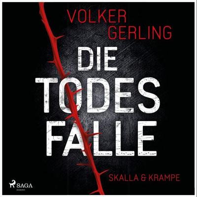 Die Todesfalle - Ein Fall für Skalla und Krampe - Volker Gerling, Audio, 9788727235189