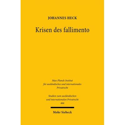 Krisen des fallimento, Taschenbuch von Johannes Heck, Mohr Siebeck, 978-3-16-160213-9