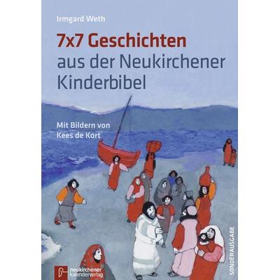 7x7 Geschichten aus der Neukirchener Kinderbibel, Taschenbuch von Irmgard Weth, Neukirchener Verlagsgesellschaft