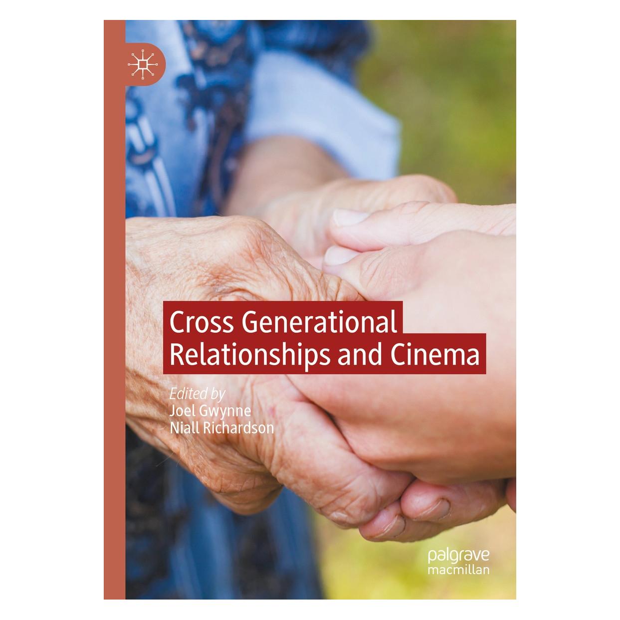 Springer Cross Generational Relationships and Cinema (Englisch, Hardcover, Joel Gwynne, Niall Richardson) (9783030400637)