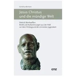 Jesus Christus und die mündige Welt, Fachbücher von Cornelius Bormann