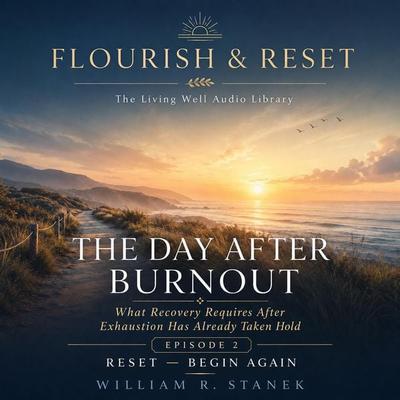 The Day After Burnout - William R. Stanek, Audio, 9781666005981