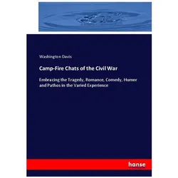Camp-Fire Chats of the Civil War, Sachbücher von Washington Davis