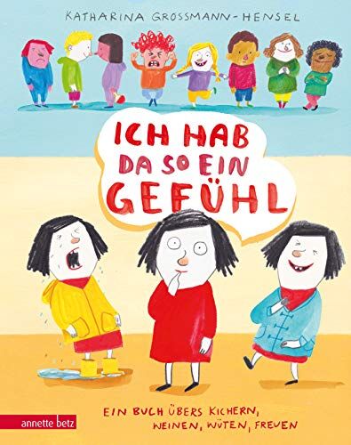 Katharina Grossmann-Hensel - Ich hab da so ein Gefühl: Ein Buch übers Kichern, Weinen, Wüten, Freuen - Preis vom 01.10.2026 17:08:56 h