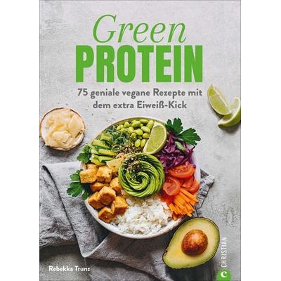Green Protein, Gebundene Ausgabe von Rebekka Trunz, Christian, 978-3-95961-396-5