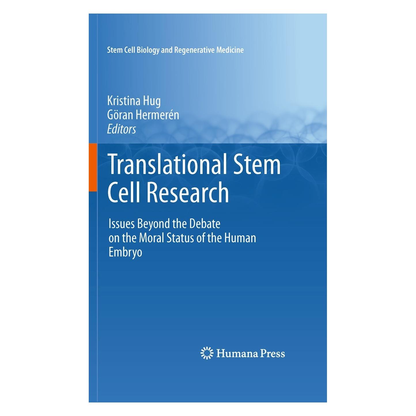Humana Press Translational Stem Cell Research (Englisch, Hardcover, Göran Hermerén, Kristina Hug) (9781607619581)