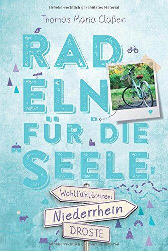 Claßen, Thomas Maria - Niederrhein. Radeln für die Seele: Wohlfühltouren - Preis vom 30.09.2026 09:01:18 h
