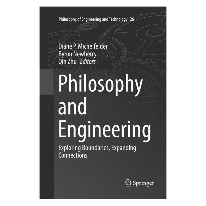 Springer Philosophy and Engineering (Englisch, Byron Newberry, Diane P Michelfelder, Qin Zhu) (56002586)