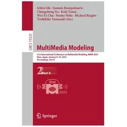 MultiMedia Modeling, Fachbücher von Ioannis Kompatsiaris, Michael Riegler, Changsheng Xu, Toshihiko Yamasaki, Wei-Ta Chu, Ichiro Ide, Naoko Nitta, Keiji Yanai